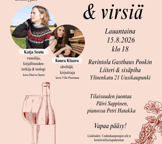 Viiniä ja Virsiä illan mainoskuva, mainoksessa vierailevien esiintyjien promokuvat Katja Seutu ja Kuura Klaavu, sekä infotekstiä liittyen tapahtumaan