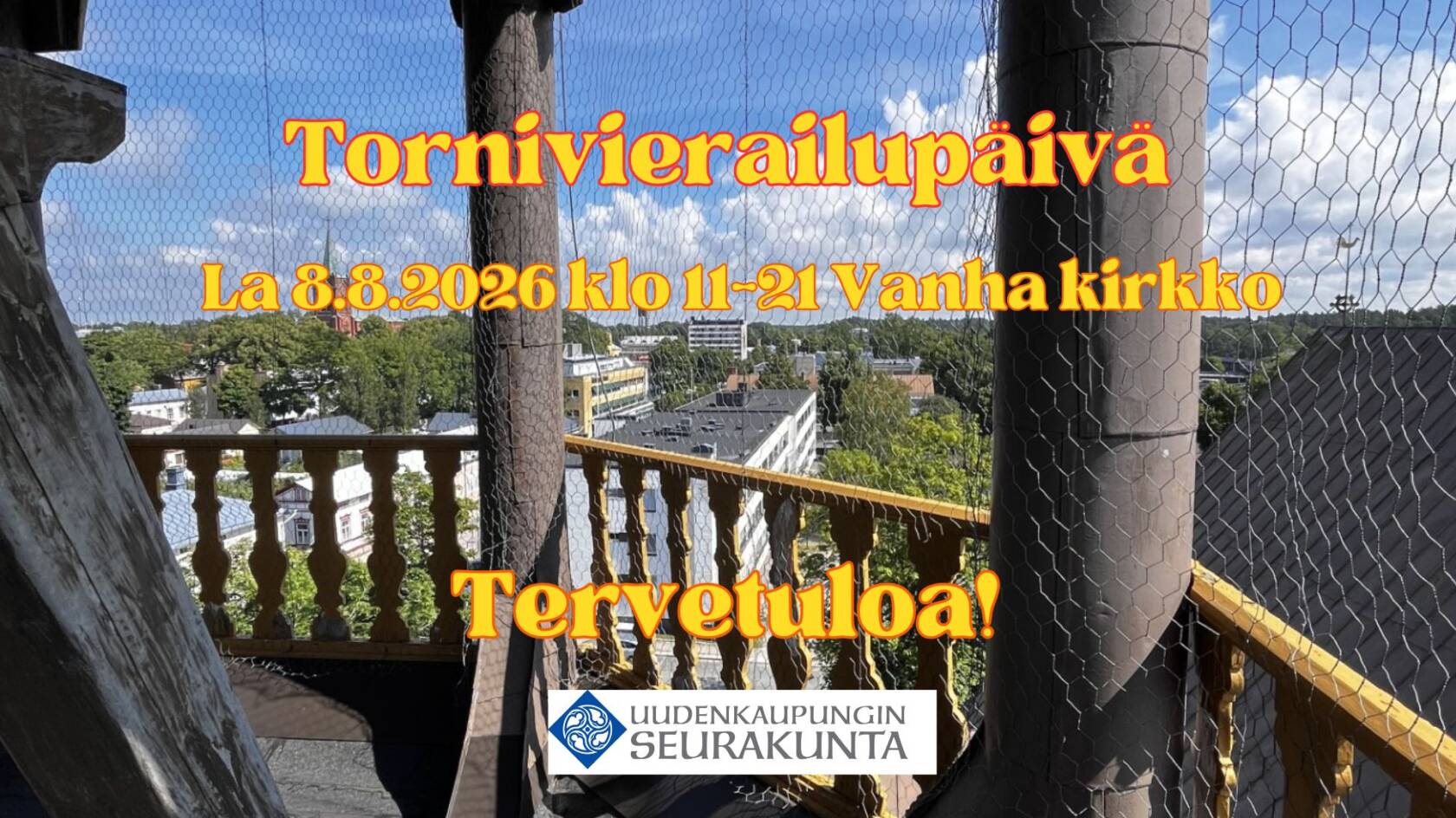 Tornivierailupäivän mainoskuva, kuva Uudenkaupungin Vanhan kirkon tornista, näkymä aukeaa itään ja pohjoiseen päin kaupungille